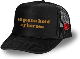 Bottom Shelf Not Gonna Hold My Horses Funny Foam Trucker Hat Unisex with Hat Pin