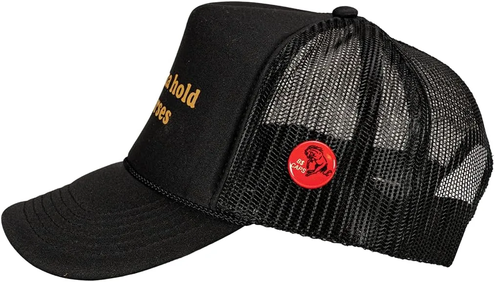 Bottom Shelf Not Gonna Hold My Horses Funny Foam Trucker Hat Unisex with Hat Pin